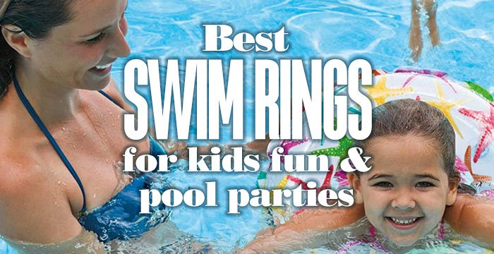 BestSwimRingsForKidsFunAndPoolParties 1