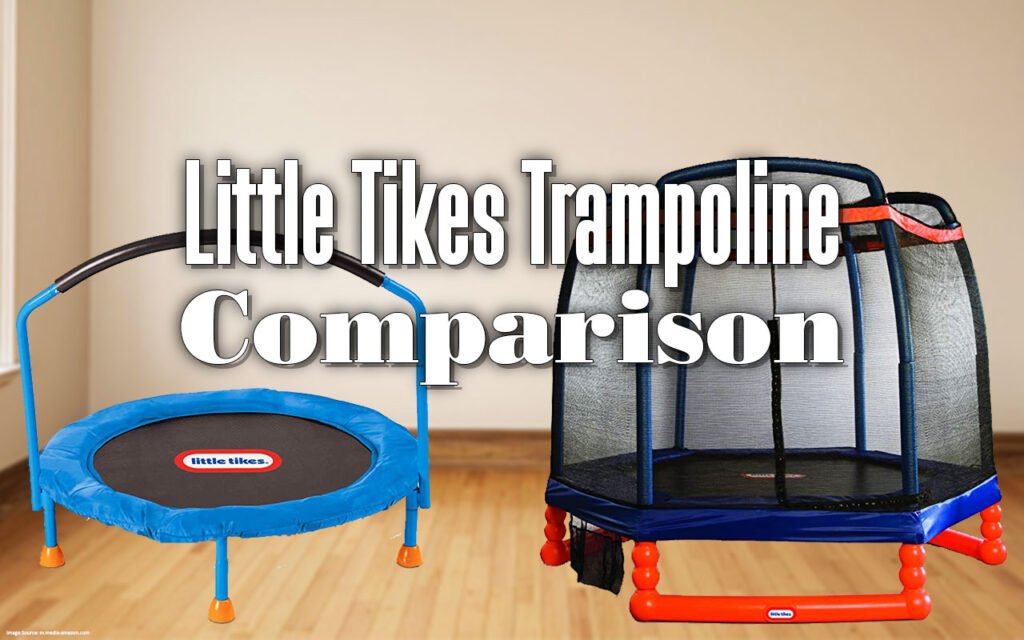 little tikes trampoline comparison