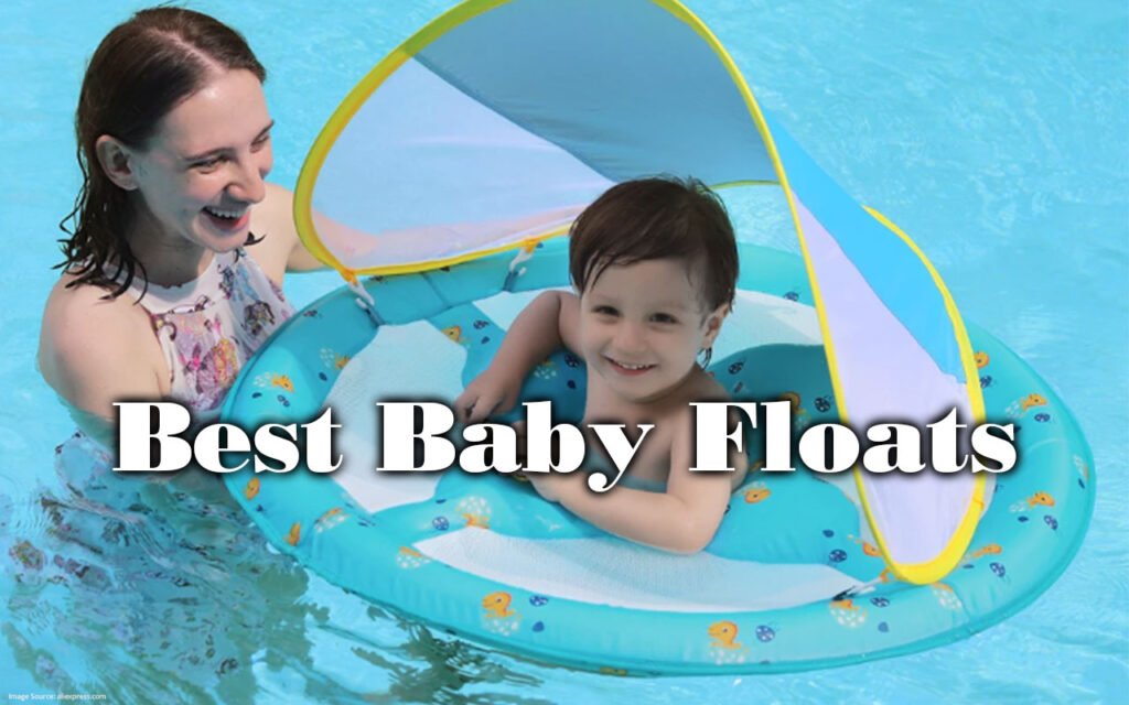 best baby floats