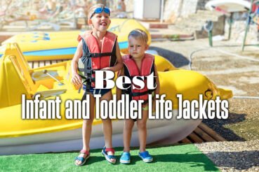 best infant and toddler life jackets